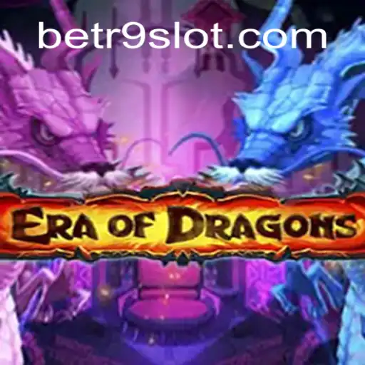 Descubra EraOfDragons: O Revolucionário Mundo de Estratégia em BETR9